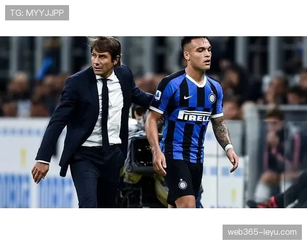 孔蒂执掌国米重塑辉煌，球队状态稳步回升重返巅峰