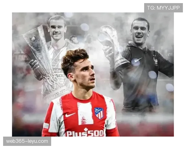 格里兹曼持续担纲马竞战术核心，球队进攻体系迎来关键转型